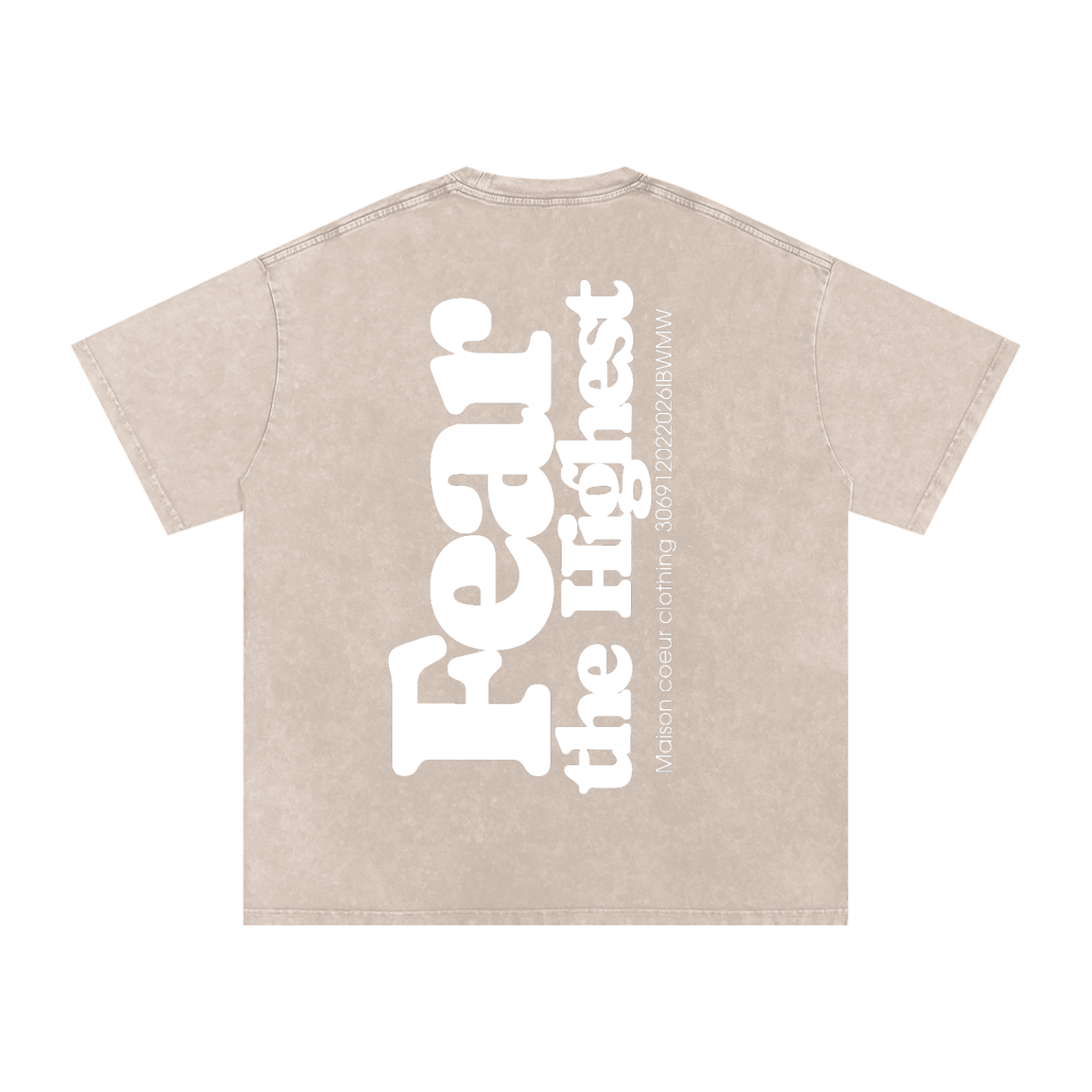 Snow Washed T-Shirt “FEAR THE HIGHEST”