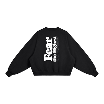 Heavyweight Dolman Sleeve Boxy Sweatshirt “FEAR THE HIGHEST”
