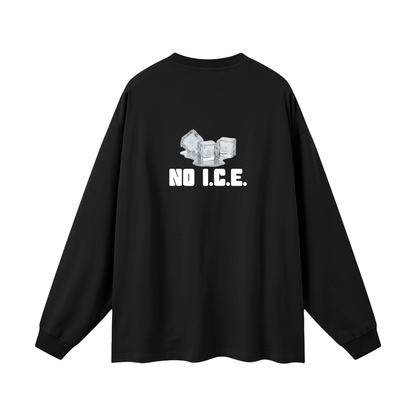 'NO I.C.E. please' longsleeve