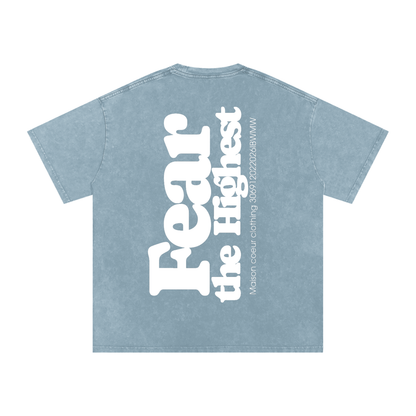 Snow Washed T-Shirt “FEAR THE HIGHEST”