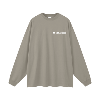 'NO I.C.E. please' longsleeve
