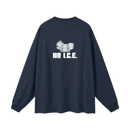 'NO I.C.E. please' longsleeve
